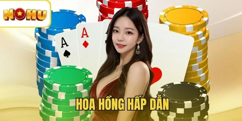 Nhận ngay hoa hồng khủng